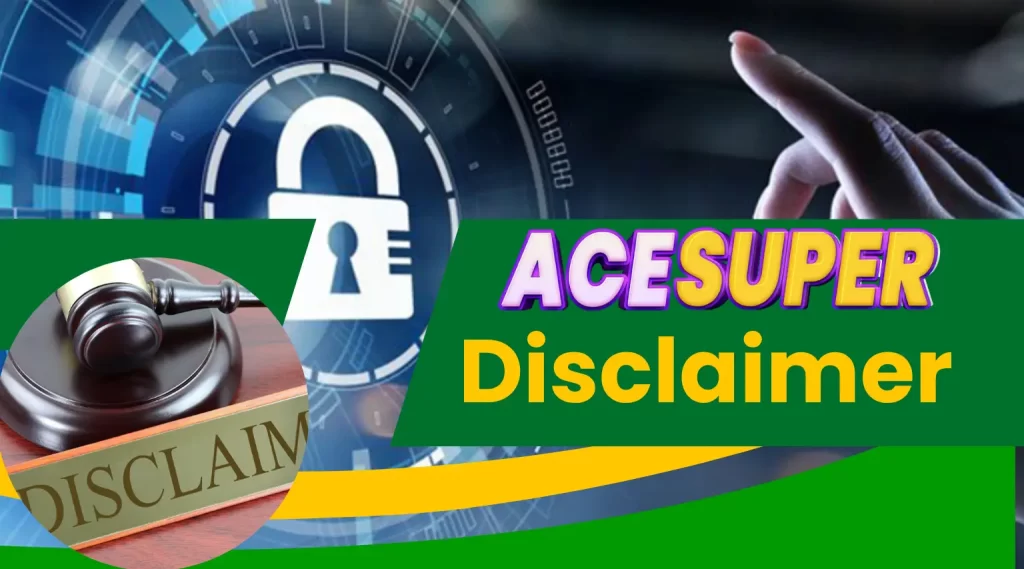 ACESUPER Disclaimer – Mga Karaniwang Uri ng Disclaimer